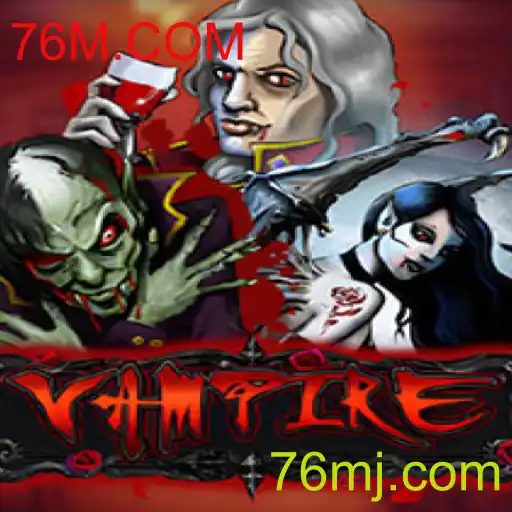 Explore o Mundo do Jogo Vampire: Uma Experiência Única no 76M.COM